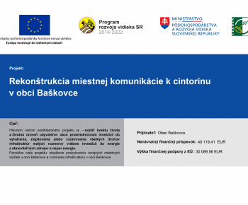 Aktuality / Publicita projektu - Rekonštrukcia miestnej komunikácie k cintorínu v obci Baškovce - foto